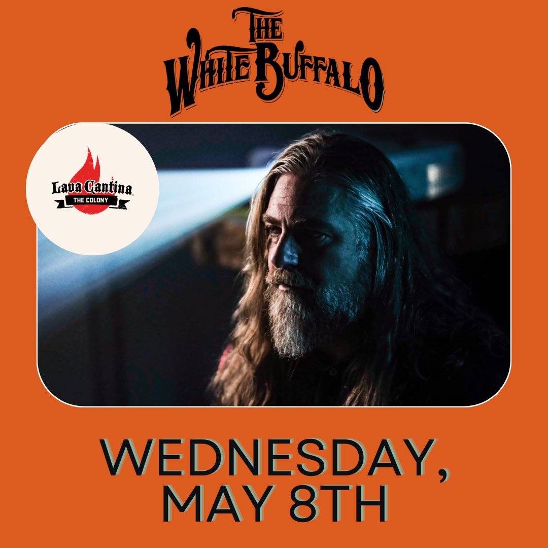 The Colony, TX! We are coming to Lava Cantina on Wednesday, May 8th. Click the link in bio now to get your tickets. #thewhitebuffalo