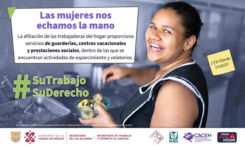 🟢🟣🟡 Con la inscripción al IMSS, las personas trabajadoras del hogar obtendrán: 🏥Servicios médicos y hospitalarios 💵Pagos por incapacidad ✅Pensión por invalidez y vida