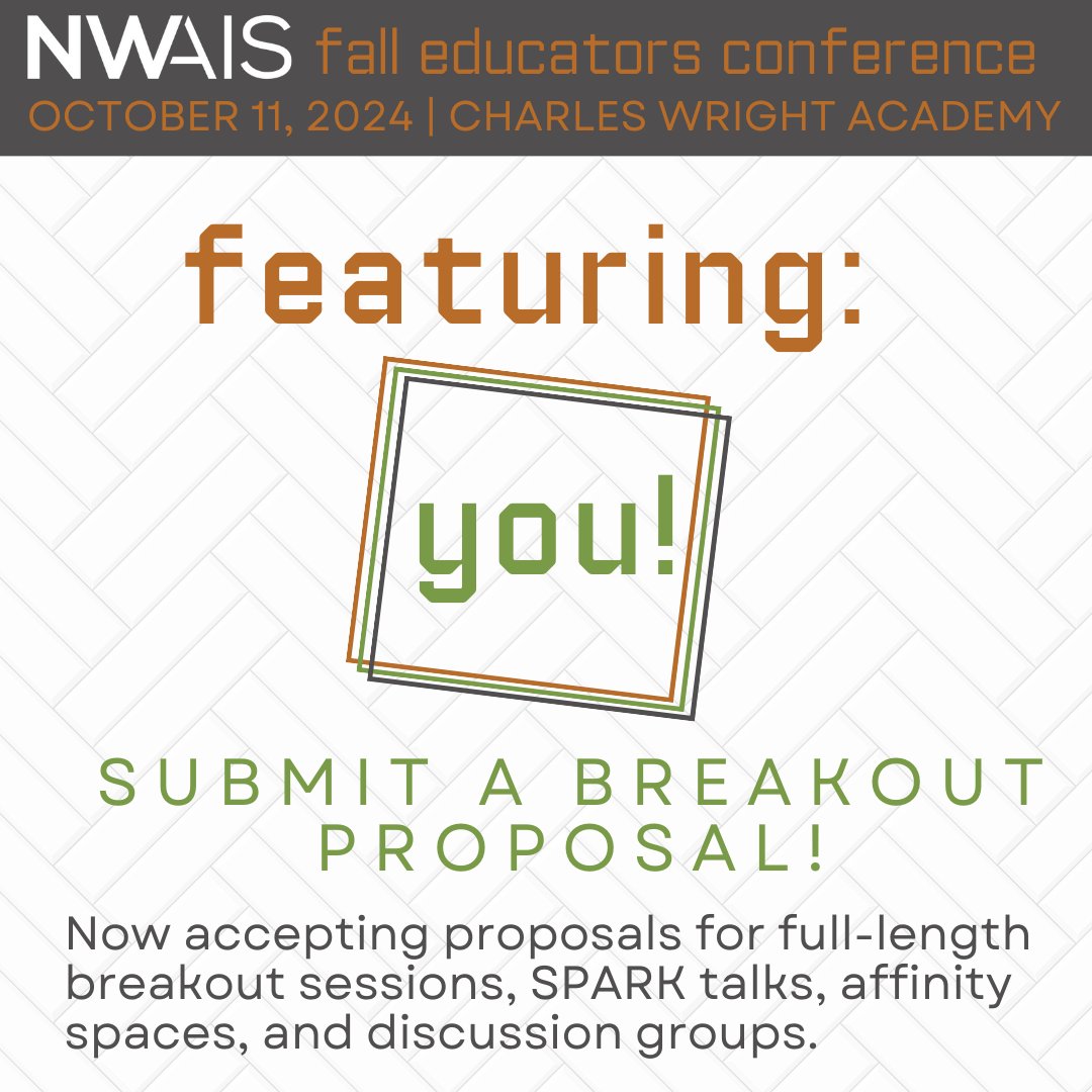 Our Fall Educators Conference is missing something...YOU! We are now accepting breakout proposals for full-length breakout sessions, affinity spaces, discussion groups and gatherings, and, new in 2024, 10-minute Spark Talks. Read more + submit here: nwais.org/events/EventDe…