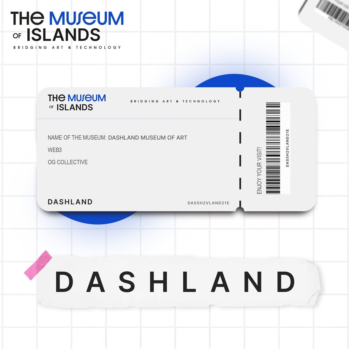 Dash Land Event!🎫 The Museum of Islands🏝️📷 We invite you to explore the Bridging Art & Technology in our Metaverse together! Let's Go Dashers!⚡️📷🌪️ Have Time to grab your secret ticket, maybe there's something cool there🤫📷 #Metaverse #Web3 #CDL