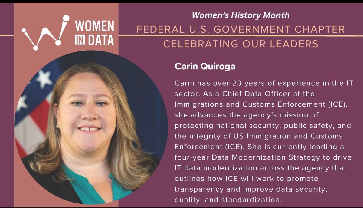 Join us in continuing to celebrate #WomensHistoryMonth! Today the Federal Government Chapter of @womenindataorg #FedWiD celebrates Carin Quiroga, CDO at US Immigration and Customs Enforcement (ICE) . 🌟🚀👩‍💻 @CarinQuiroga #womenleaders #womenindata