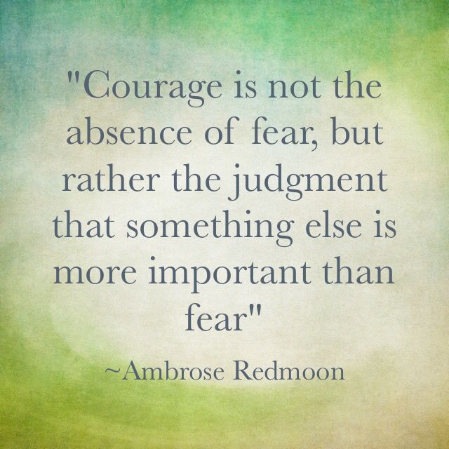 For all who have overcome fear to begin #caregiving. #Alzheimers #dementia #quote