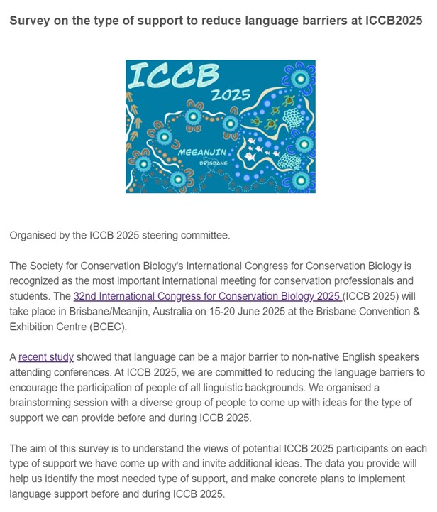 At @ICCB2025 we are committed to reducing language barriers to encourage the participation of people of all linguistic backgrounds. Please let us know what kind of support would be helpful for you in this survey (English): conbio.informz.net/z/cjUucD9taT05… See thread for other languages