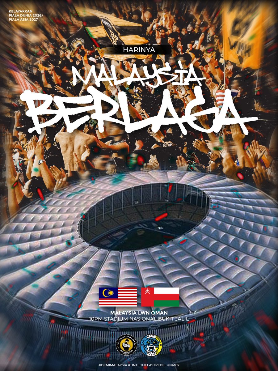 KELAYAKAN PIALA DUNIA 2026 / PIALA ASIA 2027 • Malaysia vs Oman • 26 Mac 2024 / 15 Ramadan 1445H • Selasa 10.00pm • Std. Nasional Bukit Jalil Hat mana yg tak beli tiket lagi, pi beli cepat. Setel teraweh, lajak pi stadium. #UntilTheLastRebel #UltrasMalaya #MerdekaPalestin