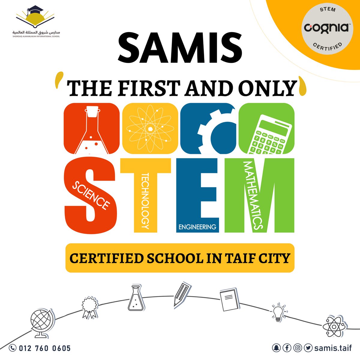 🌟 Exciting News Alert! 🌟 
Our school has officially become the FIRST and ONLY STEM certified school in Taif City, thanks to our recent certification by Cognia! 🚀🔬 This prestigious achievement showcases our commitment to excellence in science, technology, engineering, and