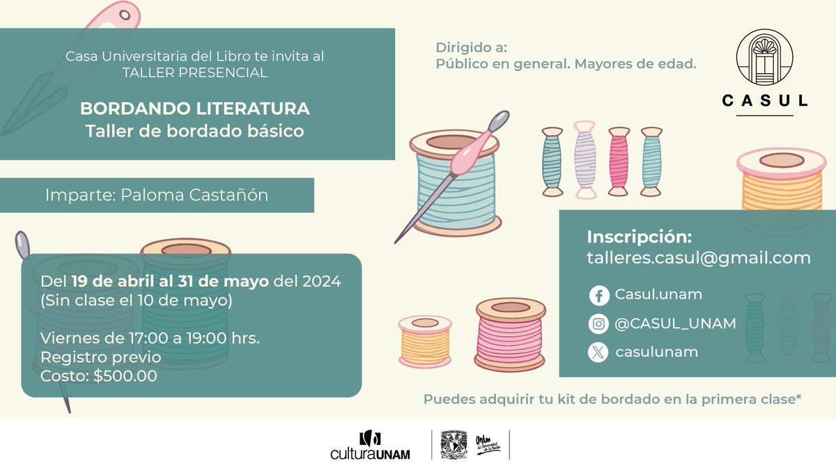 🧵🧶 En el taller “Bordando literatura” conocerás diversas técnicas de bordado, aplicándolas en piezas relacionadas con tu obra literaria favorita. 🤩 ¡No te lo pierdas, será impartido por Paloma Castañón! Registro en talleres.casul@gmail.com 📩