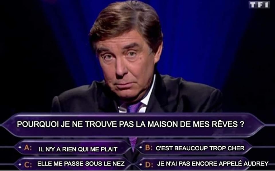 Pourquoi tu ne trouves pas la maison de tes rêves ?
Voici les 4 propositions de Jean Pierre 😂
Alors tu réponds quoi ?
#immobilier #bassindarcachon #latestedebuch #arcachon #gujanmestras