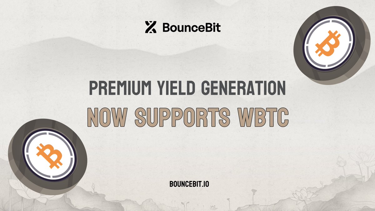 Premium Yield Generation now supports $WBTC

⚫️⚪️Stake a minimum of 0.1 WBTC to earn yield via delta neutral Funding Rate Arbitrage strategies.

⚫️⚪️Enjoy a 3X BounceBit points multiplier for Points Paradise!

bouncebit.io