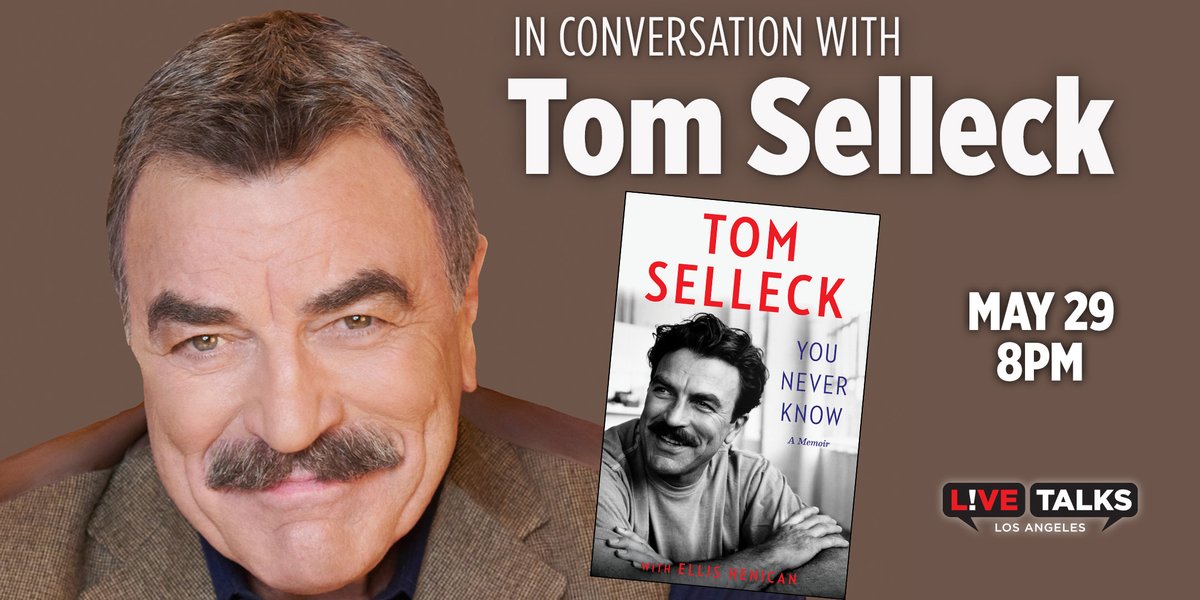 .@TomSelleckApp LA #Sellecking fans! See Tom in person at convo for his nu #memoir YOU NEVER KNOW on 5/29. Tix & signed books livetalksla.org/events/tom-sel… #TomSelleck #moustache @LiveTalksLA