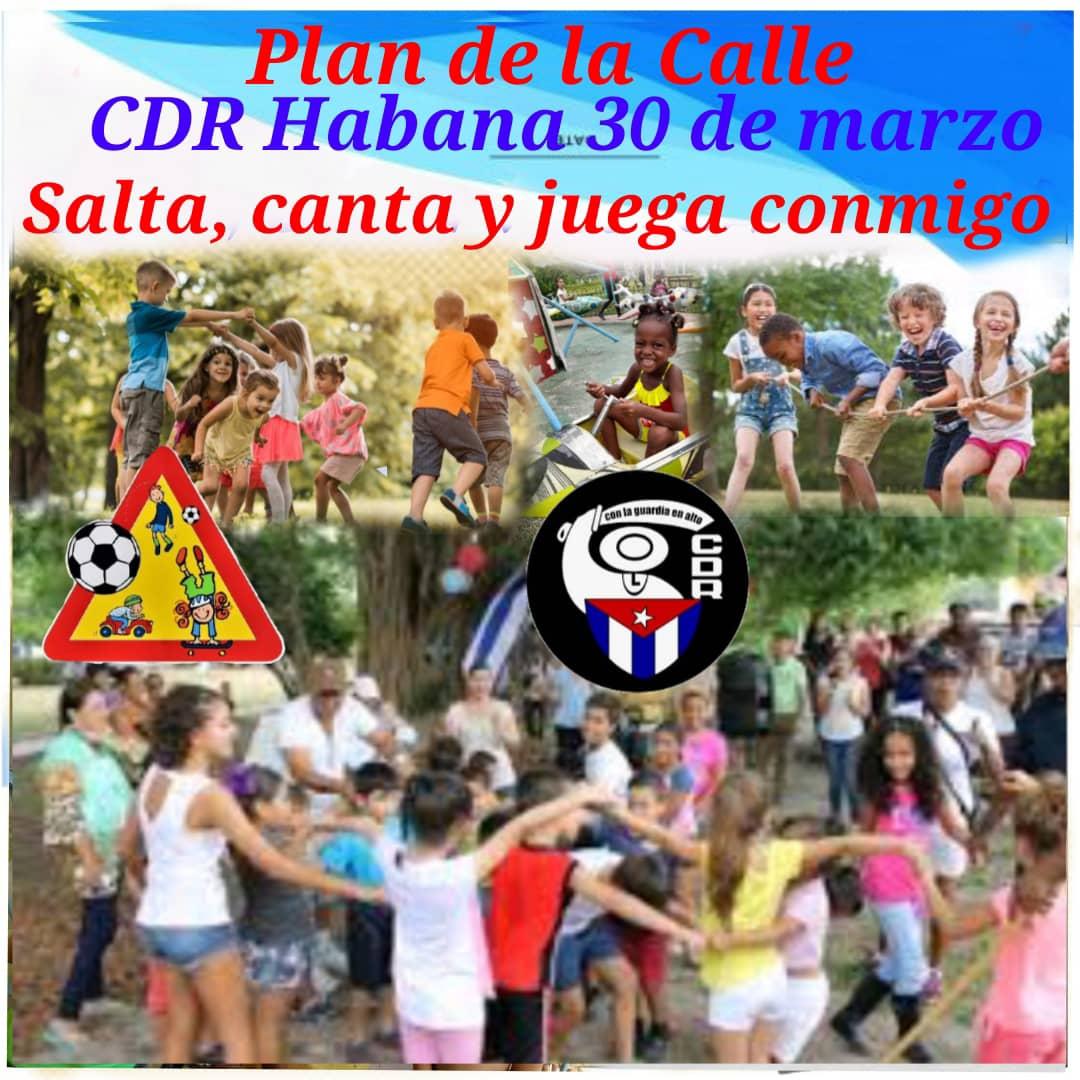 🇨🇺 CEDERISTAS 🇨🇺 Los @CDRLaHabana estamos convocándote a realizar Plan de la Calle, este 30 de marzo, desde tu barrio, tu cuadra y puedas saltar, cantar, jugar con los niños, los que saben querer de verdad. 🔁 👍❤📝 #CDRHabana #CDRCuba #Cuba #GenteQueSuma ‼️VIVAN LOS CDR‼️