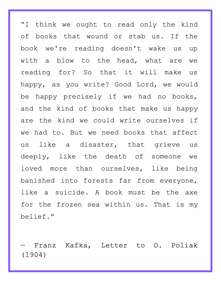 david_perell's tweet photo. Kafka, on the kinds of books we should be reading. https://t.co/28F9ZJwdQq