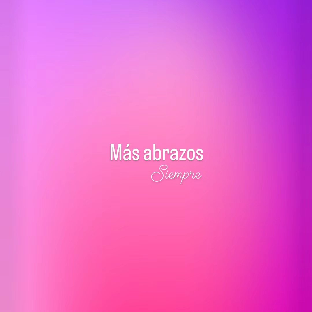 Más abrazos... siempre 🤗