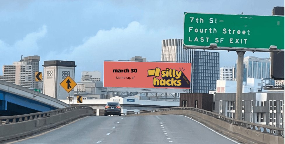 spotted near mission silly hacks is coming to sf, come build silly things with us rsvp at fools [dot] rsvp