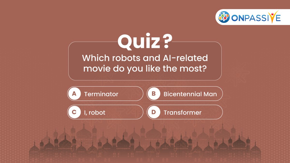 Vote for Your Favorite Robots and AI Movie.

#ONPASSIVE #QuizContest #QuizChallenge #CommentNow #TheFutureOfInternet #AI
#artificialinteligence #AIMovie #techmovies