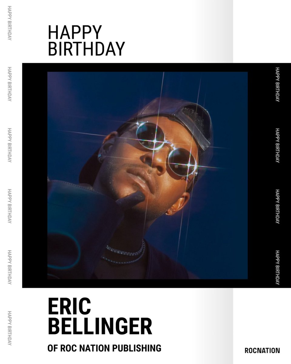 Happy Birthday to #RocNationPublishing’s @EricBellinger