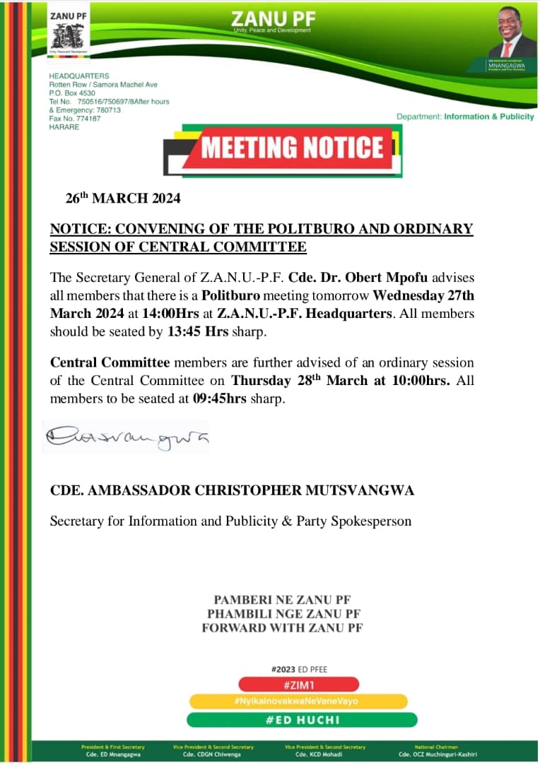 The Secretary General of ZANU PF, Cde Dr. Obert Mpofu, wishes to inform all members that a Politburo meeting will be held tomorrow, Wednesday, 27th March 2024 at 1400hrs at ZANU PF HEADQUARTERS. All members are requested to be seated by 1345hrs.

Central Committee members are