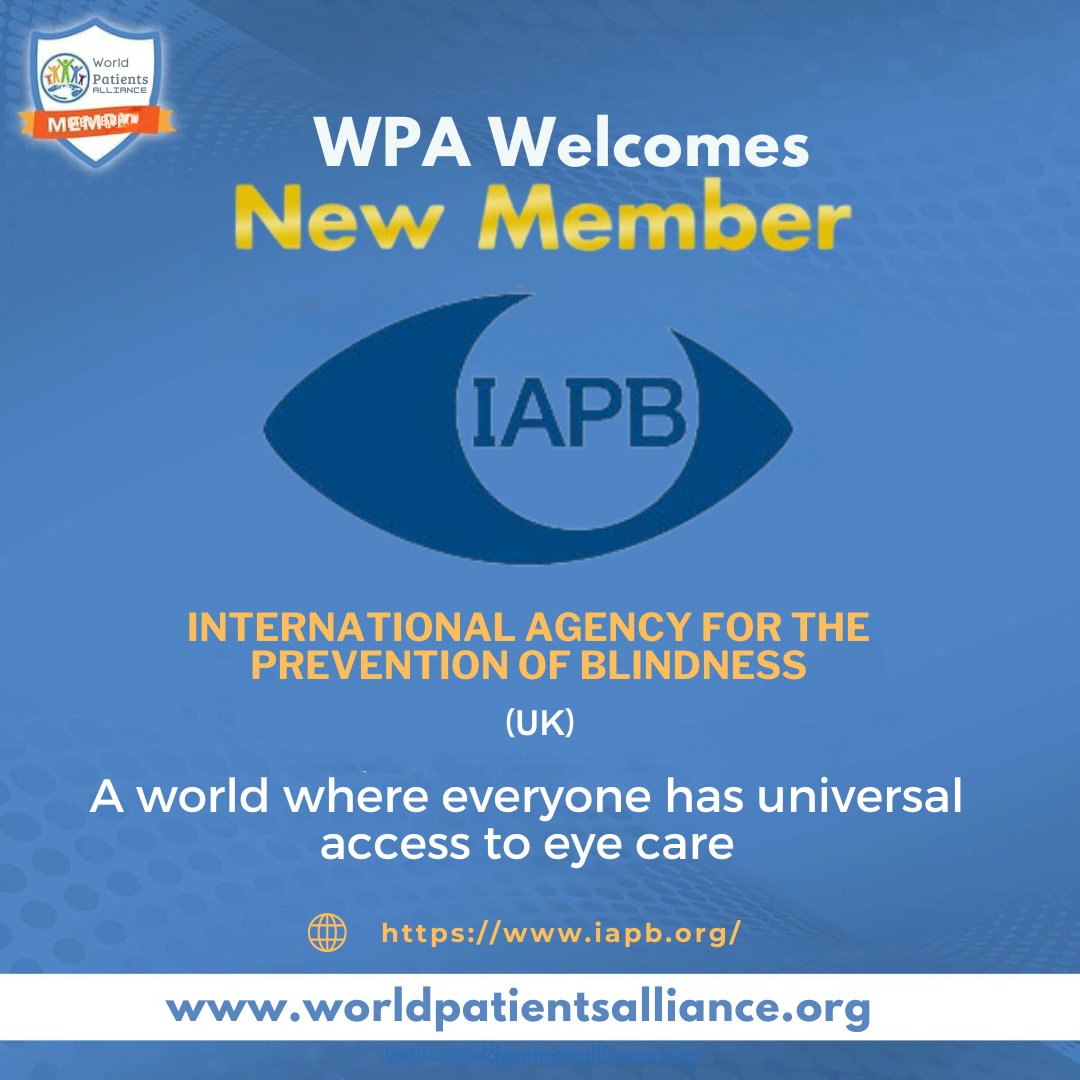 WPA welcomes its new member @IAPB1 from UK. Their vision is a world where everyone has universal access to eye care. For more information: iapb.org #worldpatientsalliance #patientorganization #PatientSafety #uk