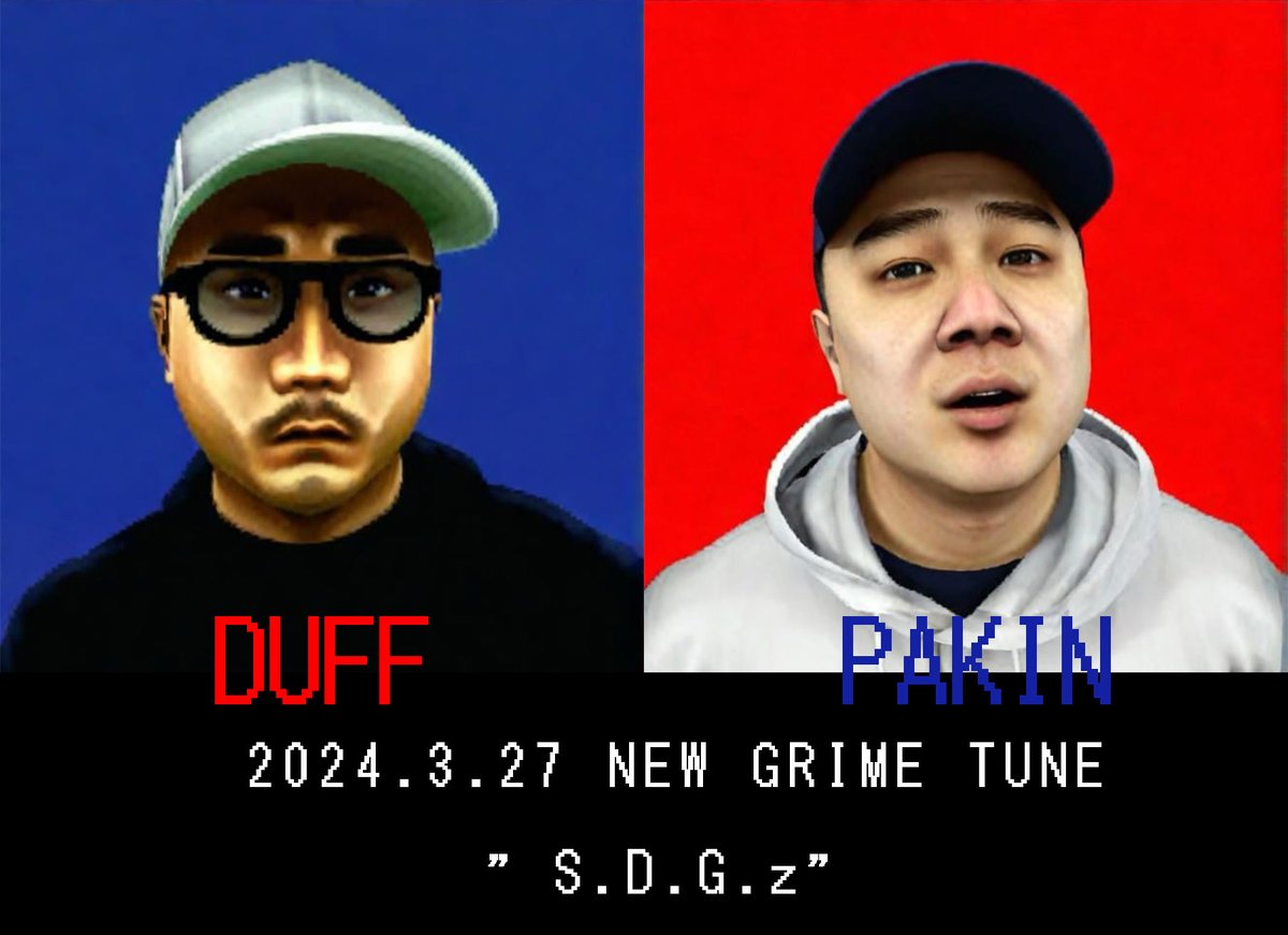 【🔥NEW🔥】2024.3.27配信開始 「SDGz ～そんなに誰も聞いてないGRIME～」 by DUFF & PAKIN（@PAKINorSMA） Beat :OH91（@OH91UK） linkco.re/anvfT6A2 遂に明日、27日から配信開始！！ チェックよろしくお願いします！！ MVも出ます🎥🎥