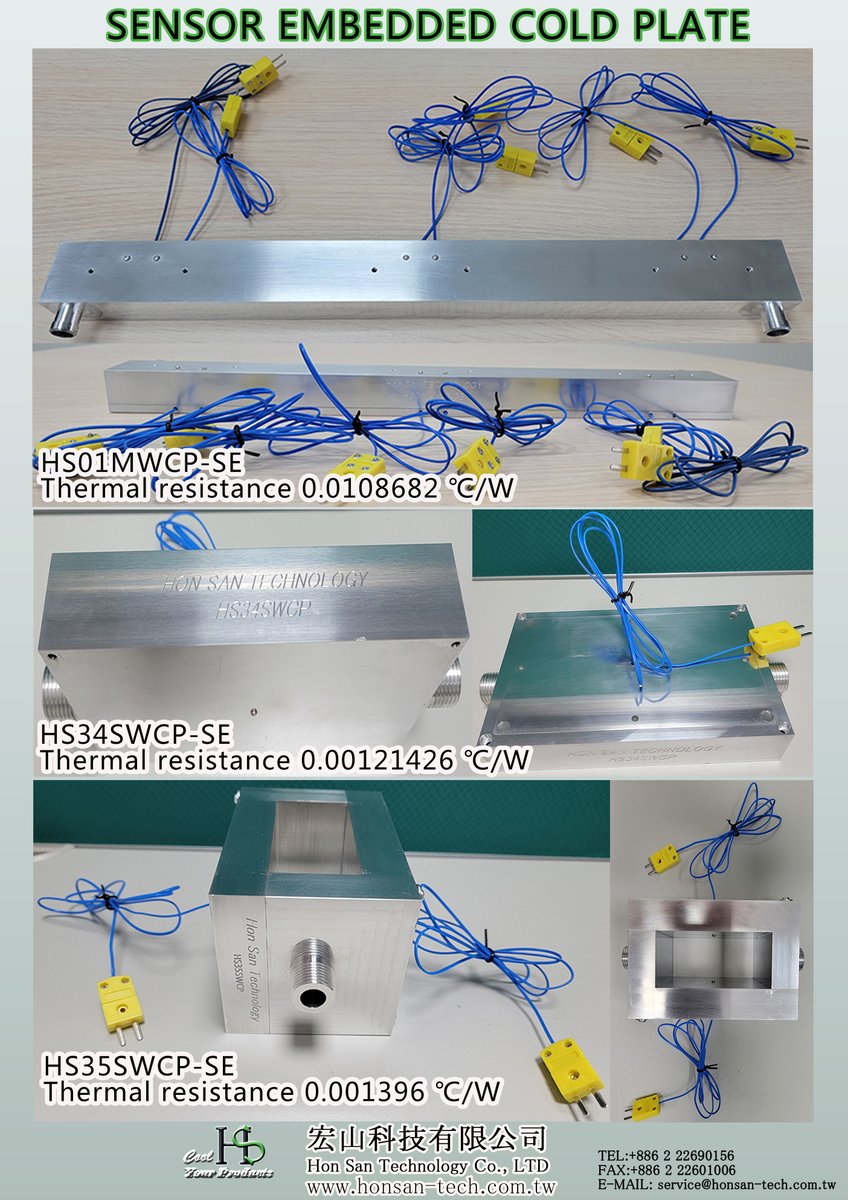 The best liquid cooling solution - Device cooling by the cold plate made by Hon San Technology CO.,LTD. 
 The latest product announcement, one or more sets of built-in thermocouples for monitoring the temperature status in real time.