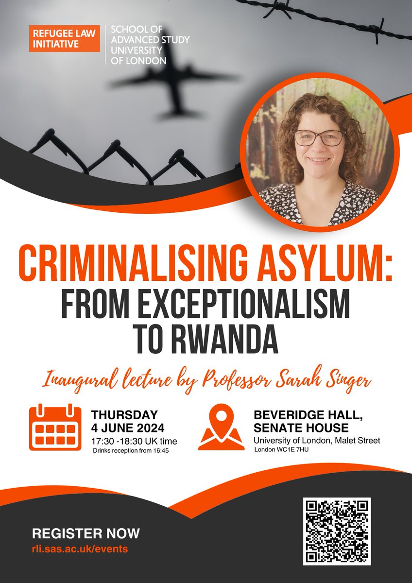 Forthcoming Inaugural Lecture by Professor Sarah Singer - 'Criminalising #Asylum: From exceptionalism to #Rwanda' 4 June 2024, 5:30-6:30pm, Beveridge Hall, Senate House, Malet Street, London WC1E 7HU. All welcome - register now: shorturl.at/ikDW5 @SASNews @LondonU