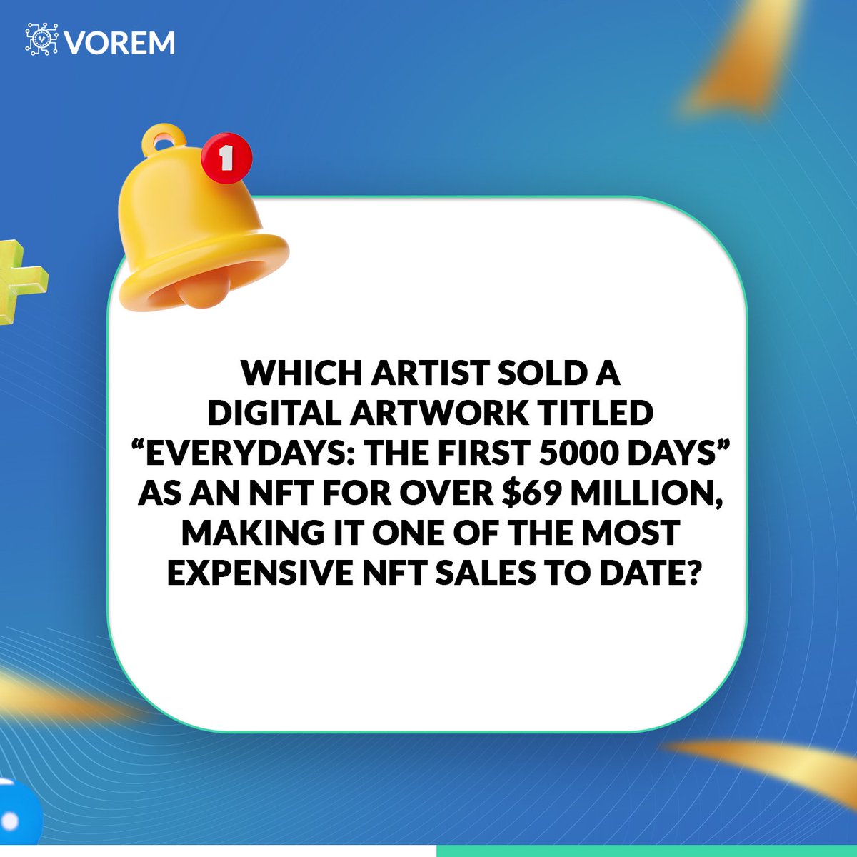 Did you know? 

Someone made history with 'Everydays: The First 5000 Days,' selling it as an NFT for over $69 million, marking a milestone in digital art?

Who’s this person? Tell us in the comment

#triviatuesday
#LearnWithVorem 
#nftmarketplaces 
#NFTs 
#Voremacademy