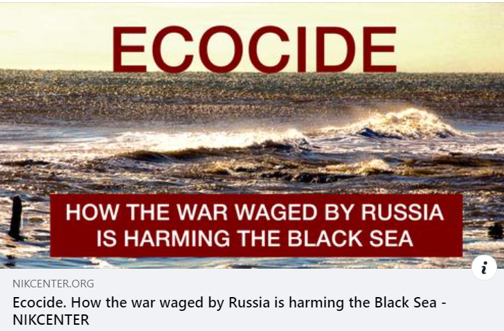 HOW THE WAR WAGED BY RUSSIA IS HARMING THE BLACK SEA nikcenter.org/ecocide-how-th…