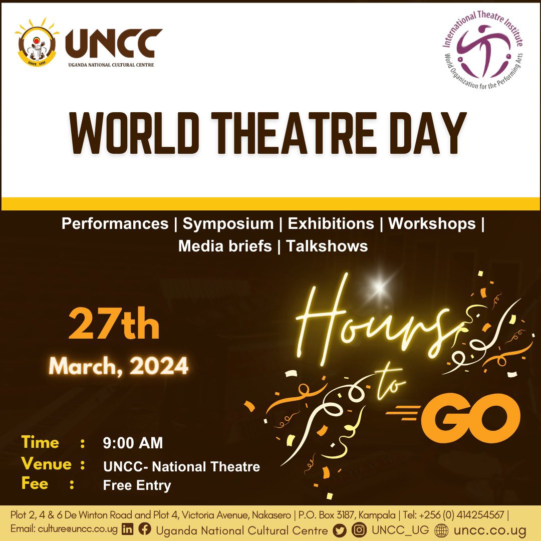 #WorldTheatreDayUg — is just Hours away. Join us tomorrow at the National Theatre. Happy #WTD23 To all Theatre Practitioners & Lovers