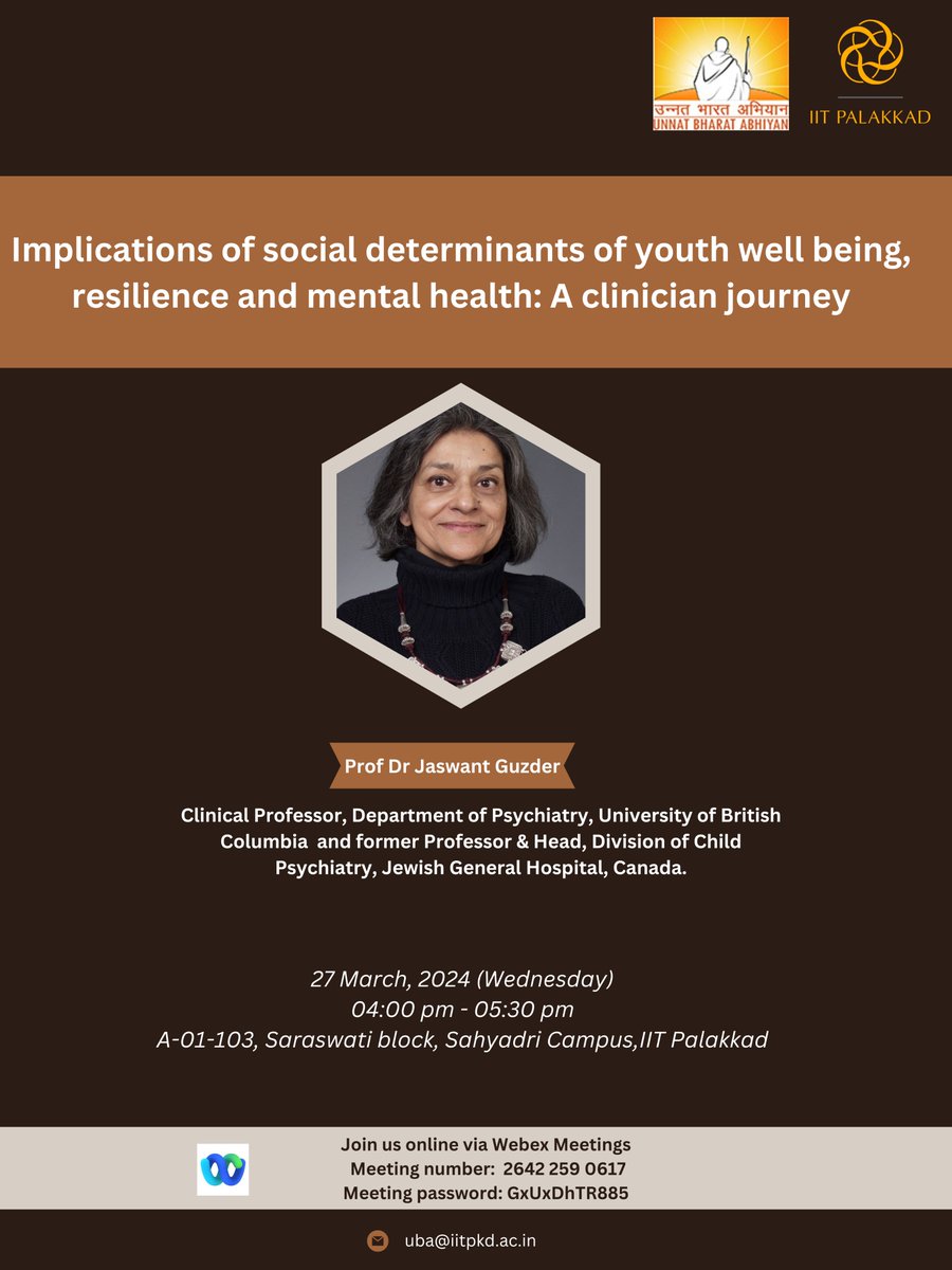 Join us for a talk hosted by Unnat Bharat Abhiyan RCI - @PalakkadIIT, in collaboration with @iitdelhi on 'Implications of Social Determinants of Youth Well-being, Resilience, and Mental Health: A Clinician's Journey' by Prof. Dr. Jaswant Guzder from University of British Columbia