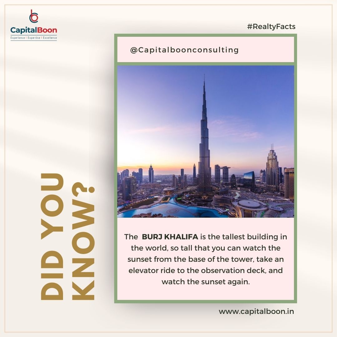 The Burj Khalifa holds the record for the tallest building in the world, not just by a little, but by a whopping 29 floors! 
#capitalboon #capitalboonconsulting #india #RealEstateIndia #RealtyIndia #RealEstateFactsIndia #RealtyFactsIndia #Facts2023 #FunFacts2023 #RealtorIndia