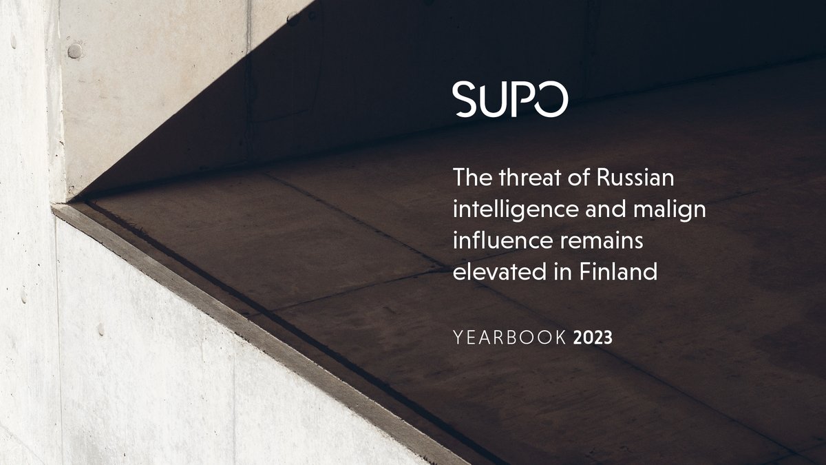 Supo's Yearbook has been published! Russia’s actions remain the greatest threat to Finland's national security, with Russia treating Finland as unfriendly state, and as a target for espionage and malign influence activities. (1/2)