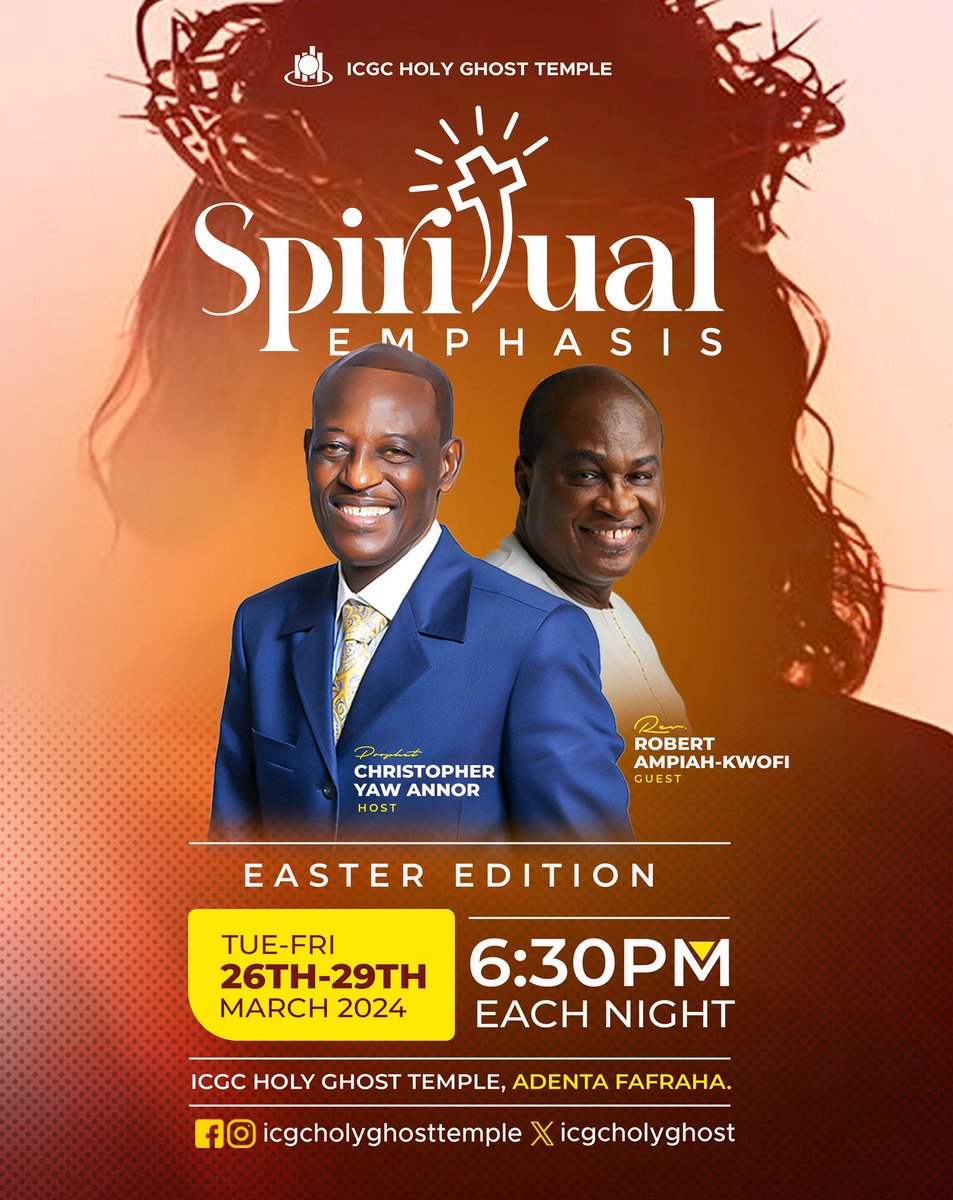 It’s TODAY!!!
Today, we begin our journey of Spiritual Emphasis!
Be a part of this transformative experience. 

🗓️ 26 - 29 March 2024
⏰ 6:30pm each night
📍 ICGC Holy Ghost Temple, Adenta Fafraha near the Fafraha Community SHS
🗺️ GD-032-0864

#SpiritualEmphasis