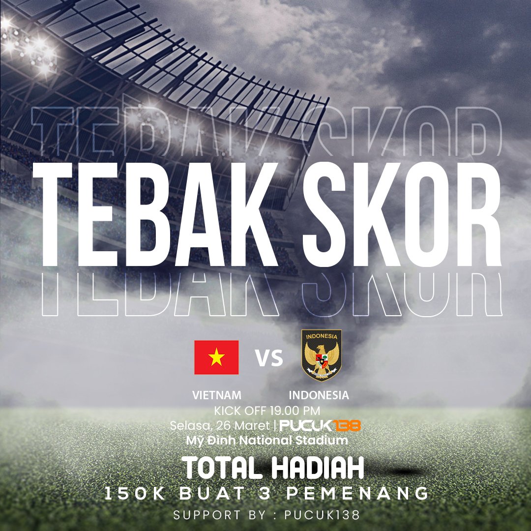 pucuk138's tweet photo. ⚡ Kuis Tebak Skor 
Vietnam vs Indonesia
Berhadiah total Rp150 ribu untuk 3 orang pemenang.

Contoh:
Vietnam 3 - 1 Indonesia
#Pucuk138 #TebakSkorPucuk138

Syarat: 
- Follow @pucuk138 
- RT &amp; Like post ini 
- Jangan lupa hashtag

Tag : Vietnam 1-2 Indonesia https://t.co/Ueb8dnVNX5