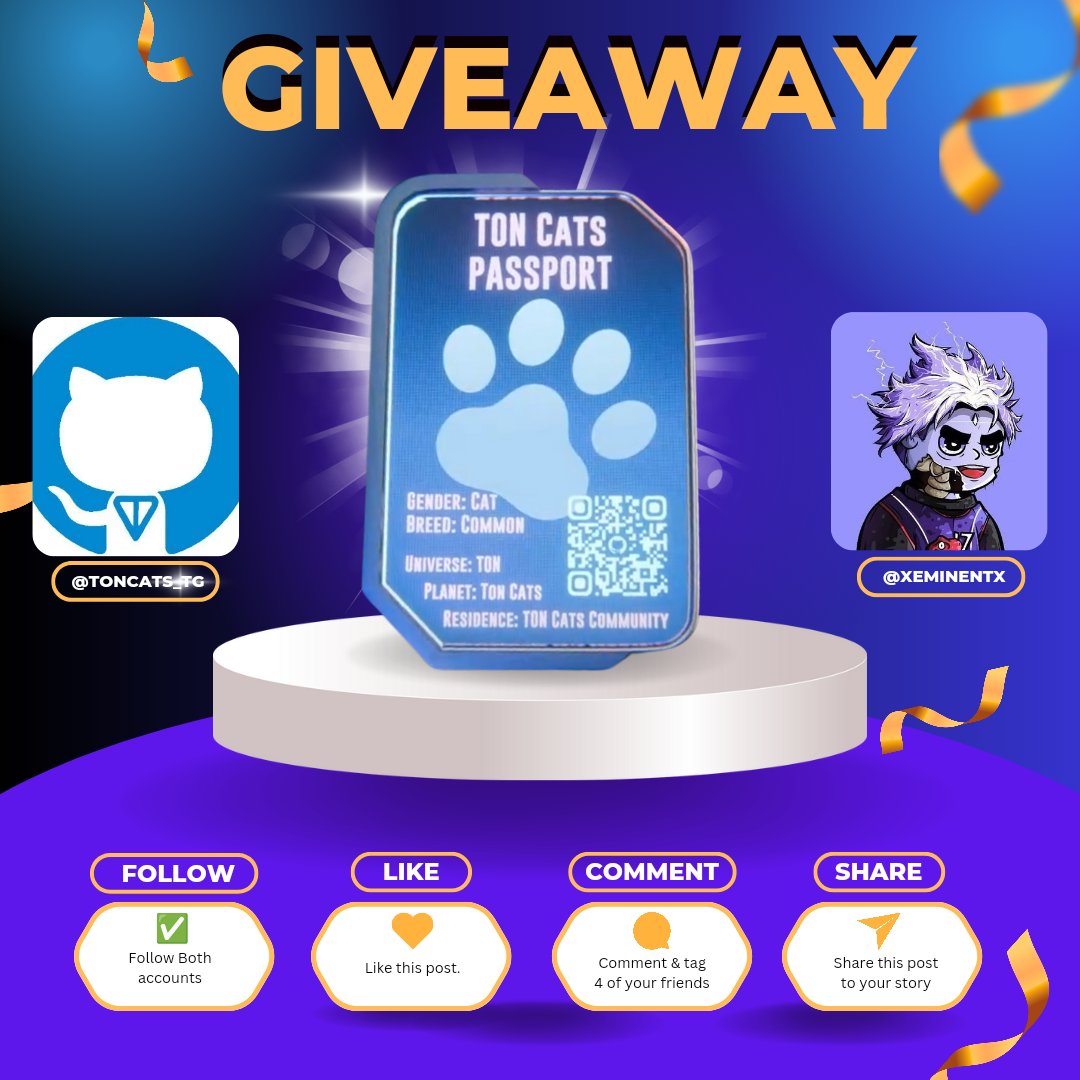 Incredible Giveaway 🎁🪂 $Cats Passport NFT will be the most powerful and rare NFT collection in the future $TON $Cats ecosystem! I'm giving out 1 $Cats NFT worth 79 TON Follow @toncats_tg x @xEMINENTx ❤️&🔄 Tag 4 Chad Turn on notification 🔔🧾 Join TG t.me/toncats_tg