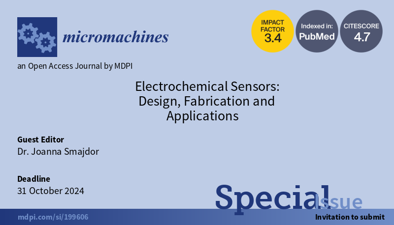 The Special Issue 'Electrochemical Sensors: Design, Fabrication and Applications' is open for submission, please check it out: mdpi.com/journal/microm… Special Issue Editors: Dr. Joanna Smajdor Deadline for manuscript submissions: 31 October 2024