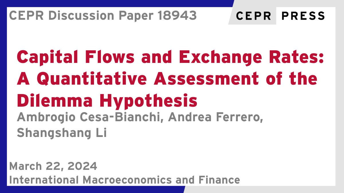 New CEPR Discussion Paper - DP18943 #Capital Flows and #ExchangeRates: A Quantitative Assessment of the Dilemma Hypothesis @AmbrogioCB @bankofengland, @APFerrero @UniofOxford, Shangshang Li @LivUni ow.ly/o4bt50R15FM #CEPR_IMF #economics