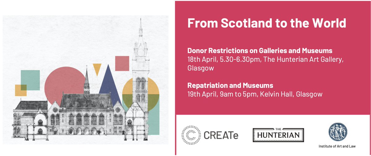 A major conference on #museums & #repatriation taking place in Glasgow on 19 April: 'From Scotland to the World'. All welcome! Very happy to be involved in this, alongside a great team @copyrightcentre @drelena_cooper @hunteriandir @hunterian @IAL_art_law create.ac.uk/blog/2024/03/2…