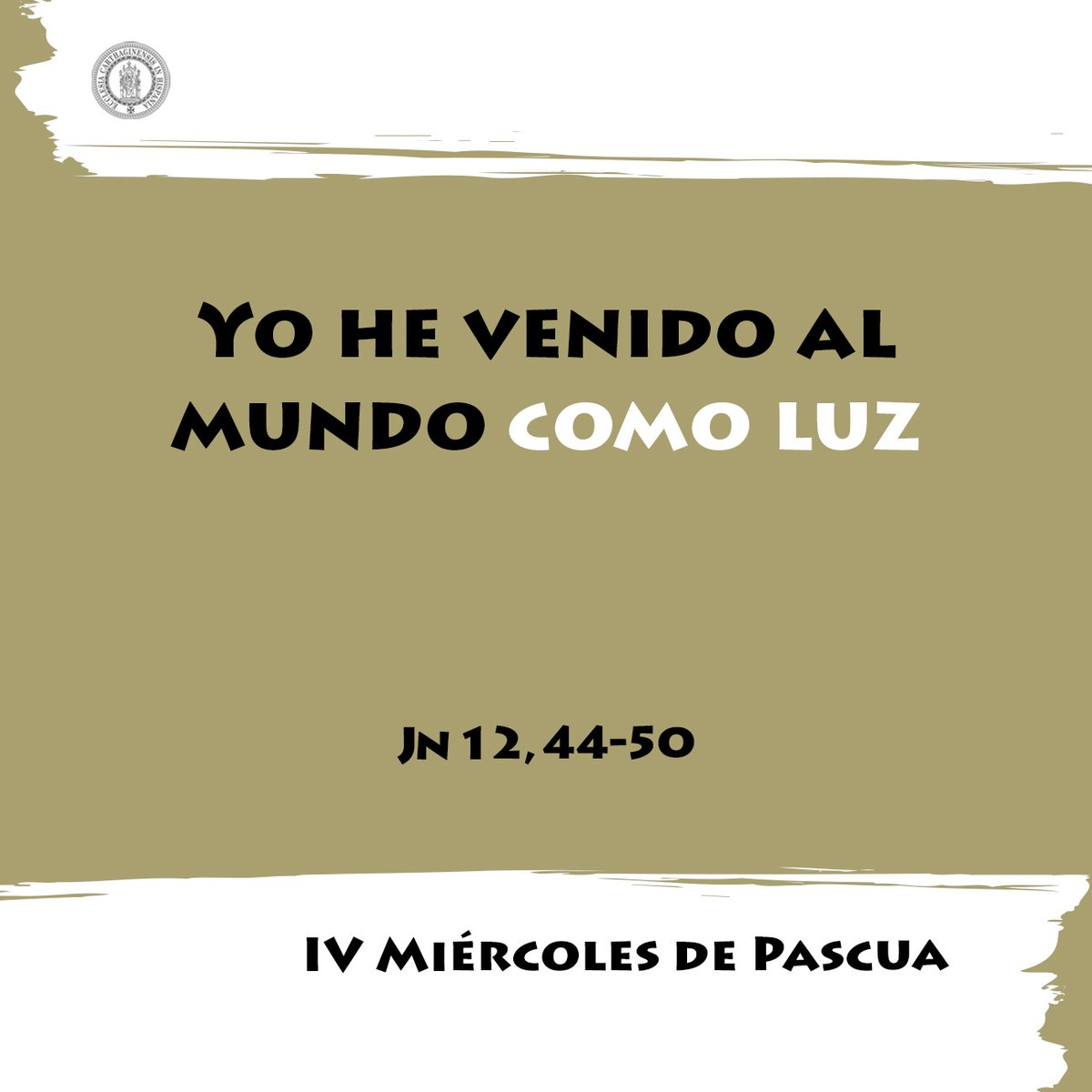 ⚪️ IV Miércoles de Pascua 📖 «Yo he venido al mundo como luz». 💭 ¡Oh! Luz del mundo bajaste a la oscuridad, mis ojos abriste, pude ver.