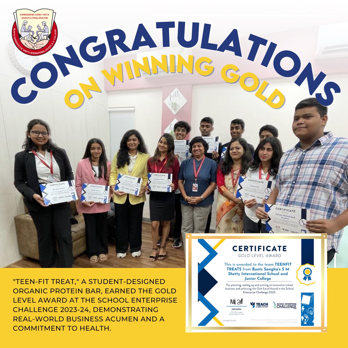 SMSHETTY_ISJC's tweet photo. 🏆At S.M. Shetty Intl School, innovation meets achievement! 'Teen-Fit Treat' secures Gold in the School Enterprise Challenge '23-24, mirroring our students' drive for excellence and entrepreneurship. Here's to healthy living and ingenious learning! #gold #EntrepreneurialSpirit https://t.co/2uCY9nSFHj