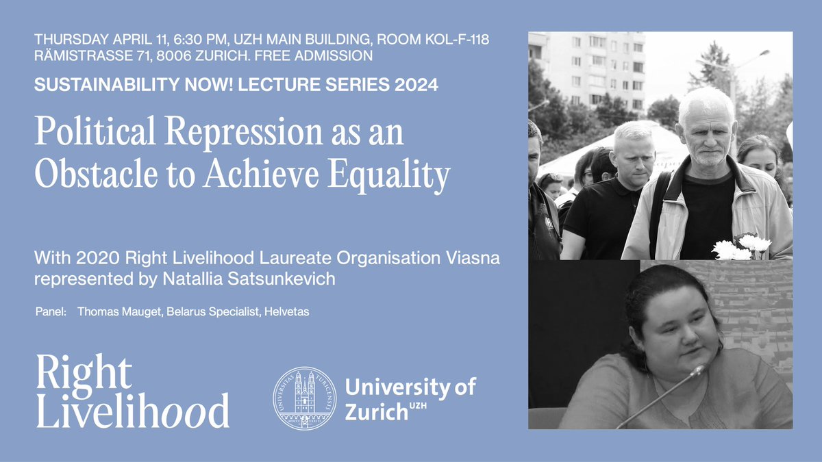 Save the date for our first event of this year‘s „Sustainability Now!“ lecture series with Natallia Satsunkevich of the @rightlivelihood Laureate organisation @viasna96 on Thursday, April 11 at @UZH_en