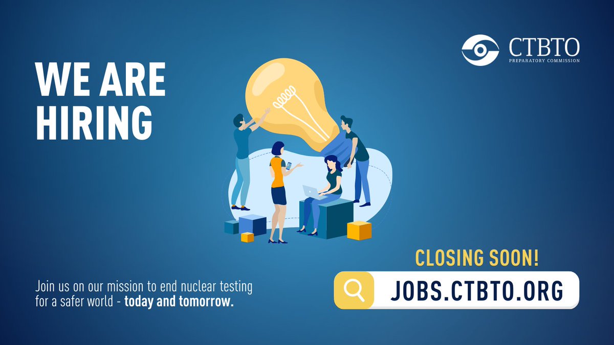 💡Would you like to use your technical expertise to make the 🌏 safer? Apply to the #CTBTO and help us end nuclear test explosions 🔗 ctbto.info/jobs