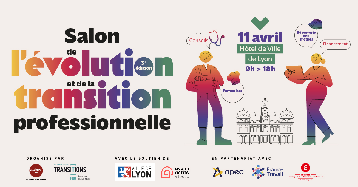 ✨ Vous êtes à la recherche de nouvelles opportunités professionnelles ? Rendez-vous à la 3e édition du Salon de l’évolution et de la transition professionnelle, organisé par le @CIBC69 et Transitions Pro Auvergne Rhône-Alpes, le jeudi 11 avril à l'Hôtel de Ville de Lyon !