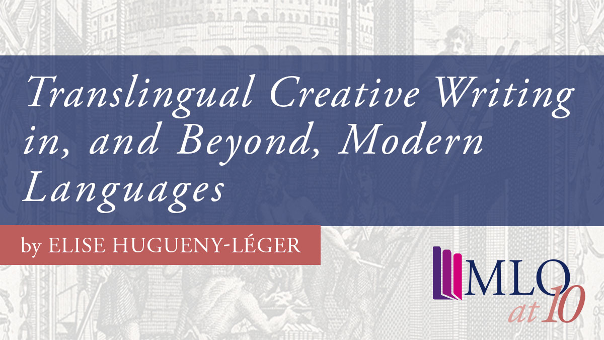 NEW ARTICLE:🗣️ @Elise_H_L examines how the disciplines of Creative Writing and Modern Languages can enrich one another through translingual writing processes and frameworks. (@StAModLangs). Read the article #OpenAccess over at MLO: bit.ly/TCWBML