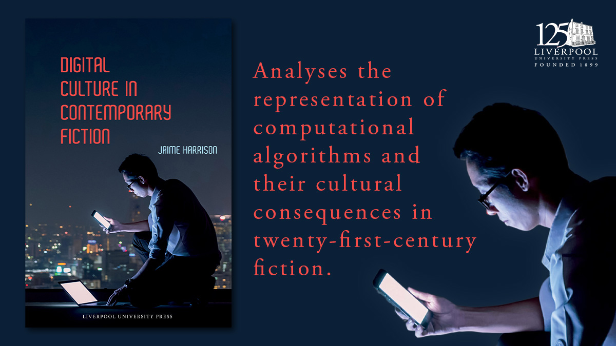 NEW TITLE: Digital Culture in Contemporary Fiction offers an analysis of how computational algorithms and their consequences are represented in contemporary fiction. Find out more: bit.ly/3PBCtVD