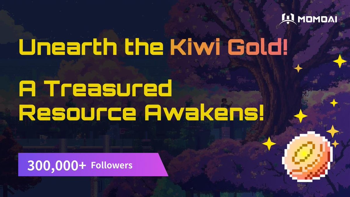 The Coveted Kiwi Gold🥝 Awakens in MOMO!💜 The Kiwi Gold resource is about to make its debut, ushering in a new era 🪩of prosperity in the MOMO world. 🎉We're exploding past 300K Twitter followers on our interplanetary journey. Join [MOMO] to get ready for this game-changing…