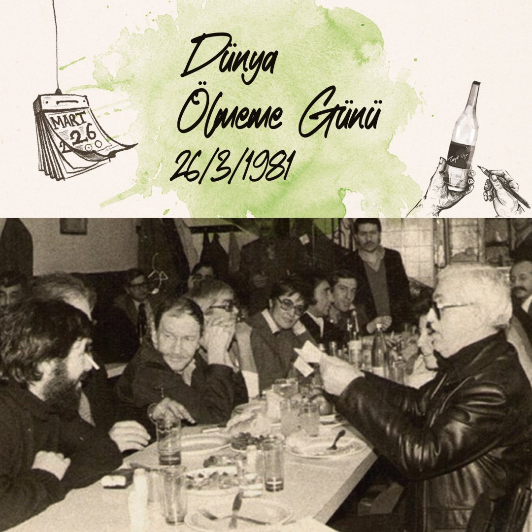 Ne demiş Cemal Süreya: "Ertesi gün için bir şey diyemem ama rakı içtiğin gün ölmezsin."

İkinci Yenilerin bize armağanı, 26 Mart Ölmeme Günü kutlu olsun! Bugün masamızdan gam, keder, özlem uzak olsun. Kadehlerden hiç değilse biri günün mucidi Turgut Uyar'a kalksın. 

Günün okuma