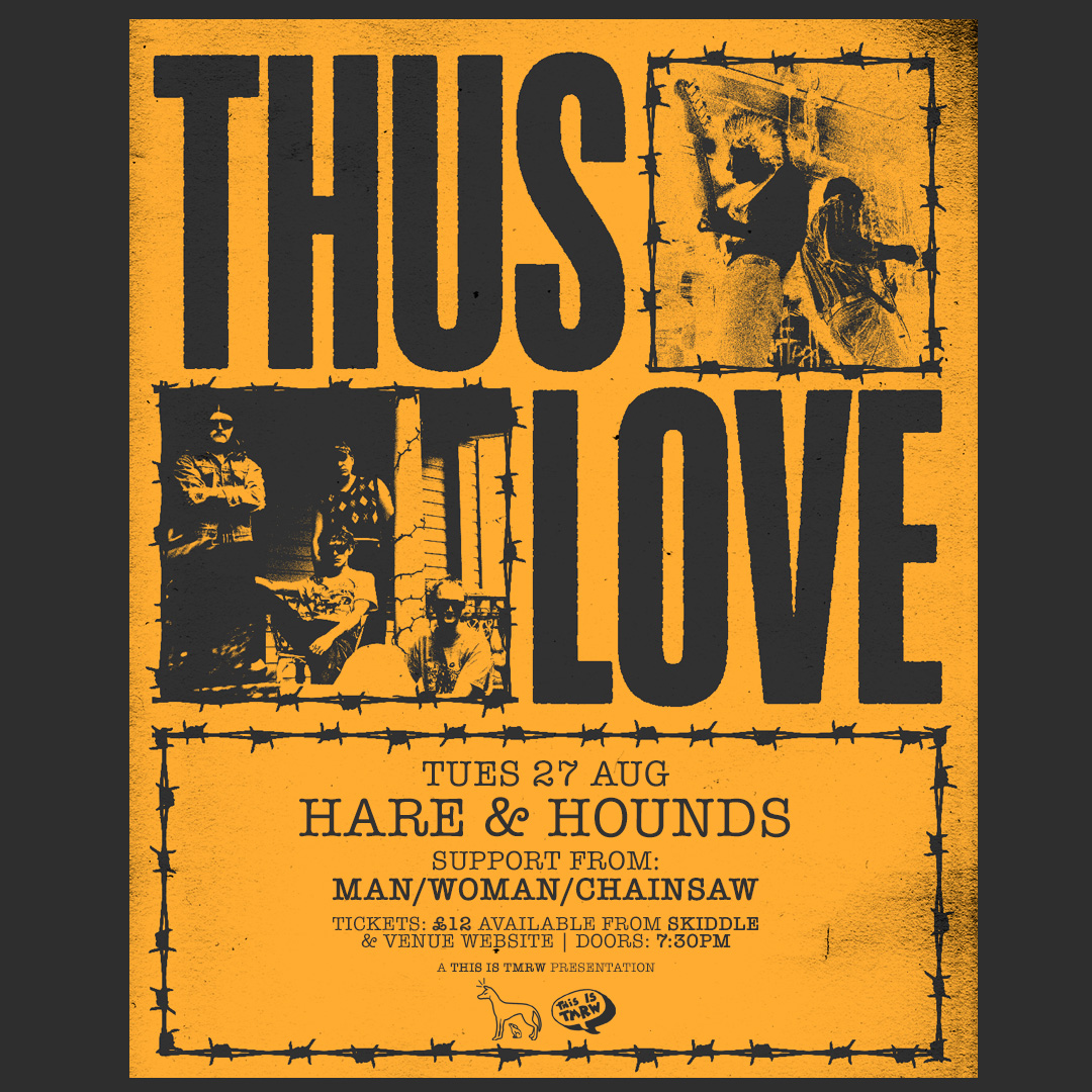 NEW SHOW: Combining their love of post-punk with a loose, eclectic experimental streak, @thuslovemusic play the @hareandhounds on Tuesday, August 27th with support from Man/Woman/Chainsaw. Tickets on sale Thursday at 10AM ⚡ skiddle.com/e/38187834