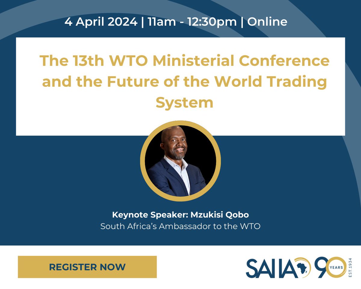 [WEBINAR] South Africa's ambassador to the @wto Mzukisi Qobo will lead a discussion on a review of the outcomes of the 13th WTO Ministerial Conference. 📅 Thursday, 4 April ⏲️ 11am - 12:30pm 🔗 To register, visit: saiia.org.za/event/the-13th…