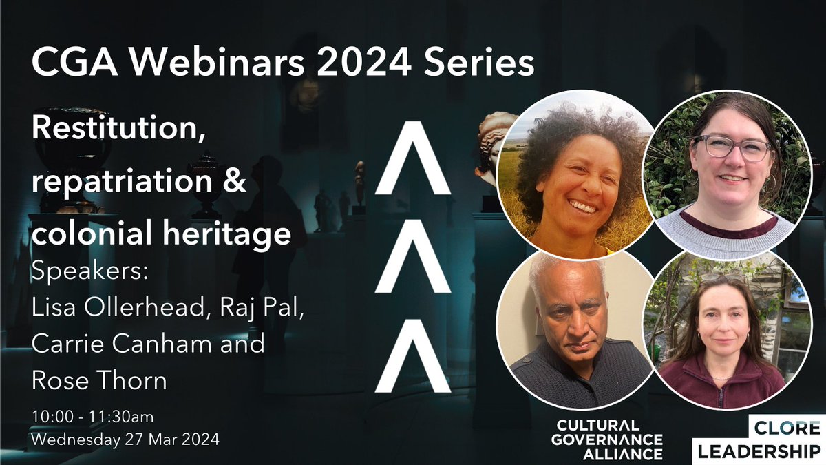 24 hours to go until today's governance #Webinar Restitution, repatriation & colonial heritage – Featuring speakers: @ljollerhead @RajwinderSPal #RoseThorn and @carrie_canham 🕔10:00 - 11:30am Last chance to book: bit.ly/CGAWeb24 ❓email info@cloreleadership.org
