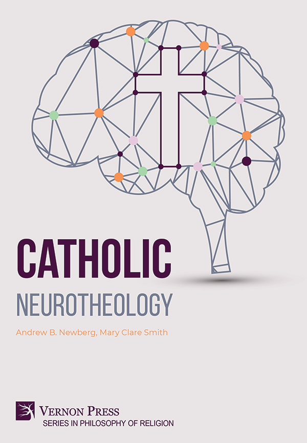 📕UPCOMING📕 'Catholic Neurotheology' by Andrew Newberg and Mary Clare Smith is now available to pre-order with a 15% discount on our website: vernonpress.com/book/1981 #Neurotheology #Neuroscience #psychology #religion #Catholicism #Christianity