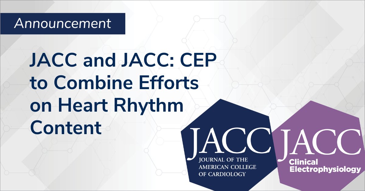The Editorial Boards for #JACC & #JACCCEP will integrate their efforts to attract & publish the best EP content & produce the greatest patient impact, as one of the first initiatives of incoming JACC Editor-in-Chief Dr. @hmkyale. bit.ly/3IRS6Vi @shivkumarmd #EPeeps